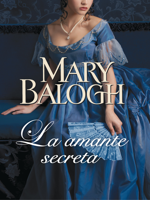 Title details for La amante secreta by Mary Balogh - Available
